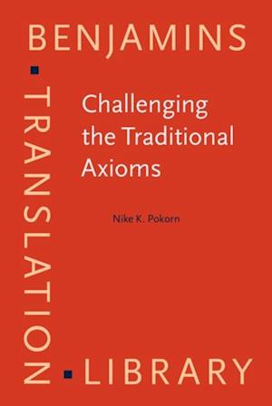Challenging the Traditional Axioms