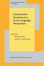 Construction Grammar in a Cross-Language Perspective