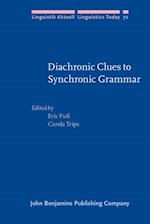 Diachronic Clues to Synchronic Grammar