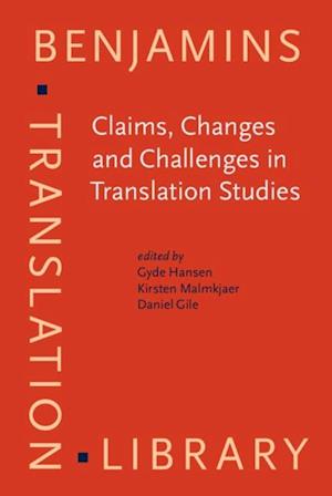 Claims, Changes and Challenges in Translation Studies