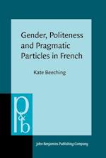 Gender, Politeness and Pragmatic Particles in French