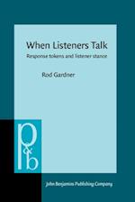 When Listeners Talk