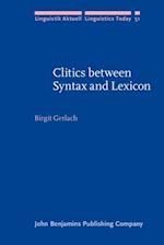 Clitics between Syntax and Lexicon