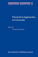 Theoretical Approaches to Universals