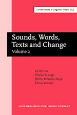 Sounds, Words, Texts and Change