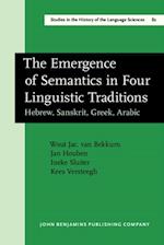 Emergence of Semantics in Four Linguistic Traditions