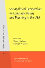 Sociopolitical Perspectives on Language Policy and Planning in the USA