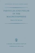 Particles and Fields in the Magnetosphere