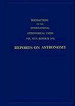 Transactions of the International Astronomical Union:Reports on Astronomy
