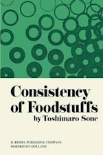 Consistency of Foodstuffs