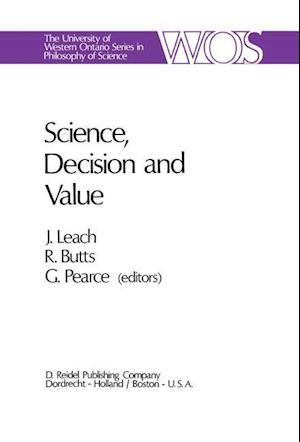 Science, Decision and Value