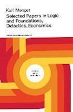 Selected Papers in Logic and Foundations, Didactics, Economics