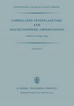 Correlated Interplanetary and Magnetospheric Observations