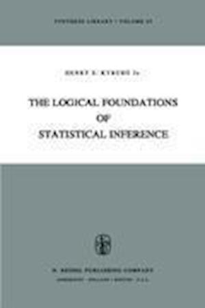 The Logical Foundations of Statistical Inference