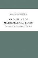 An Outline of Mathematical Logic