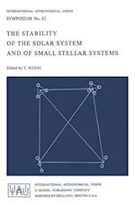 The Stability of the Solar System and of Small Stellar Systems