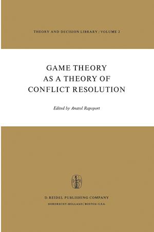 Game Theory as a Theory of Conflict Resolution