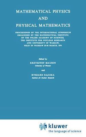 Mathematical Physics and Physical Mathematics