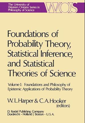 Foundations of Probability Theory, Statistical Inference, and Statistical Theories of Science