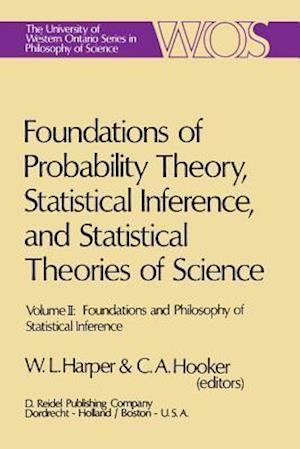 Foundations of Probability Theory, Statistical Inference, and Statistical Theories of Science