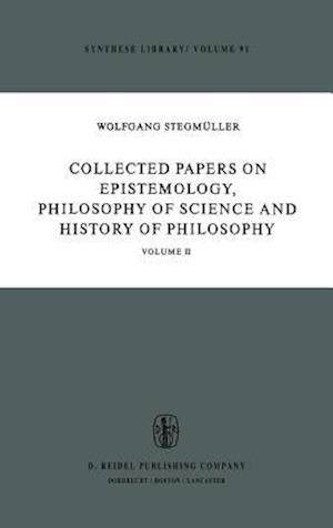 Collected Papers on Epistemology, Philosophy of Science and History of Philosophy