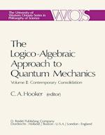 The Logico-Algebraic Approach to Quantum Mechanics