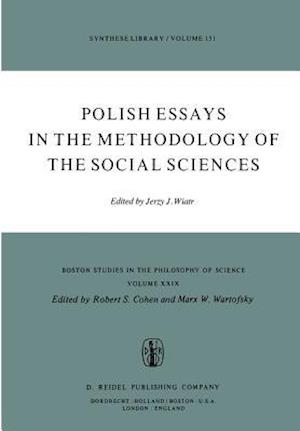 Polish Essays in the Methodology of the Social Sciences