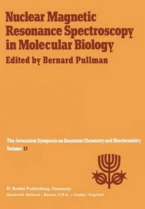 Nuclear Magnetic Resonance Spectroscopy in Molecular Biology