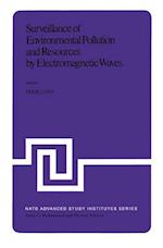 Surveillance of Environmental Pollution and Resources by Electromagnetic Waves