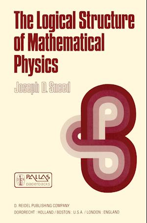 The Logical Structure of Mathematical Physics