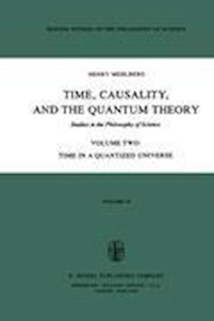 Time, Causality, and the Quantum Theory