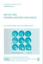 Solar and Interplanetary Dynamics