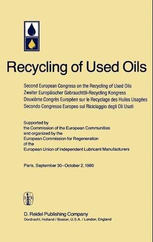 Second European Congress on the Recycling of Used Oils held in Paris, 30 September-2 October, 1980