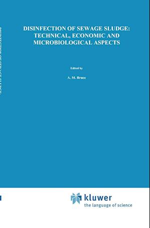 Disinfection of Sewage Sludge; Technical, Economic and Microbiological Aspects