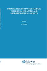 Disinfection of Sewage Sludge; Technical, Economic and Microbiological Aspects