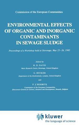 Environmental Effects of Organic and Inorganic Contaminants in Sewage Sludge