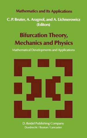 Bifurcation Theory, Mechanics and Physics