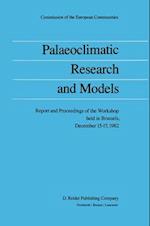 Palaeoclimatic Research and Models