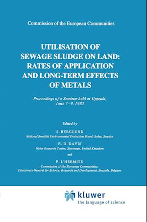 Utilization of Sewage Sludge on Land: Rates of Application and Long-Term Effects of Metals