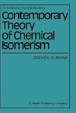 Contemporary Theory of Chemical Isomerism