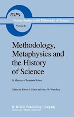 Methodology, Metaphysics and the History of Science