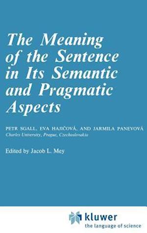 The Meaning of the Sentence in its Semantic and Pragmatic Aspects