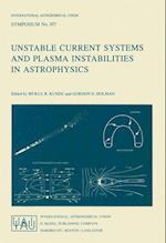 Unstable Current Systems and Plasma Instabilities in Astrophysics