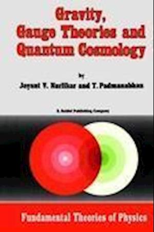 Gravity, Gauge Theories and Quantum Cosmology