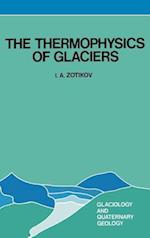 The Thermophysics of Glaciers