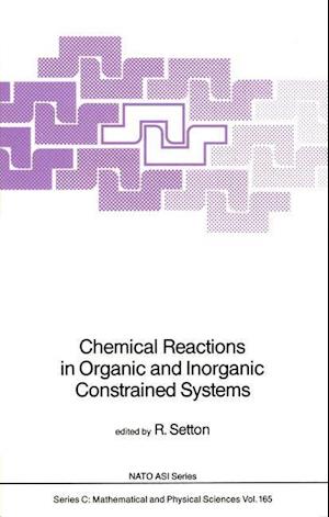 Chemical Reactions in Organic and Inorganic Constrained Systems