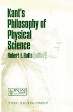 Kant’s Philosophy of Physical Science