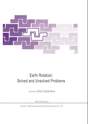 Earth Rotation: Solved and Unsolved Problems