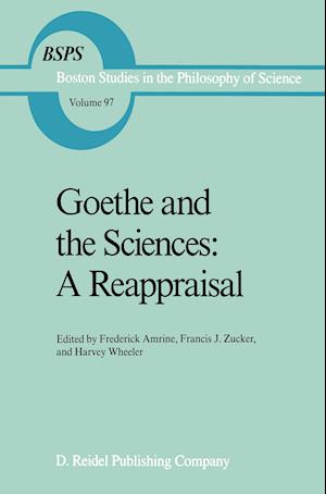 Goethe and the Sciences: A Reappraisal