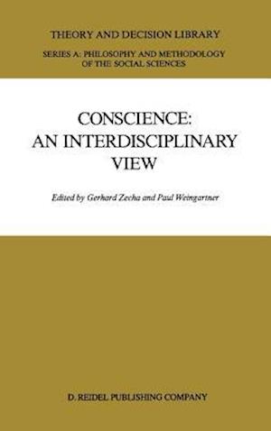 Conscience: An Interdisciplinary View